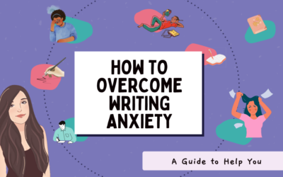 10 Ways to Overcome Writing Anxiety