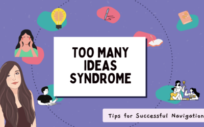 Too Many Ideas Syndrome: 9 Tips for Successfully Navigating a Novel