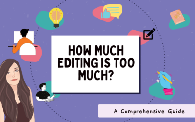 How Much Editing is Too Much?